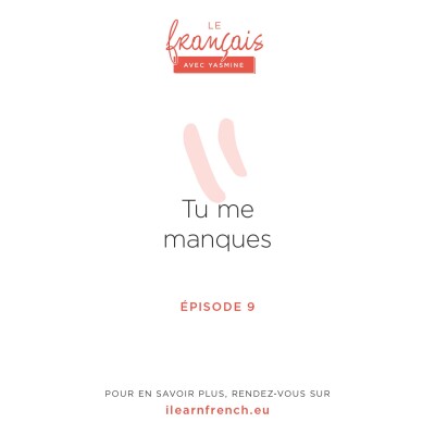 09. Comprendre l'expression "tu me manques" en français cover