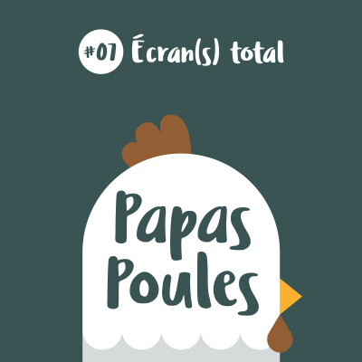 07 - Écran(s) total - nos enfants et les écrans cover