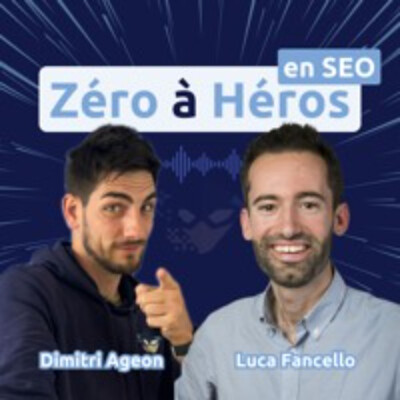 #241 - 7 Méthodes SEO pour performer en organique (avec Luca Fancello) cover