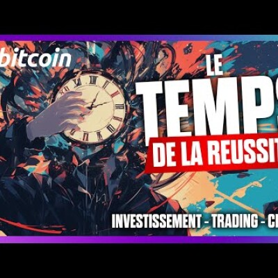 Le TEMPS est la clé de l'Investissement - trading - crypto - Entrepreneuriat cover