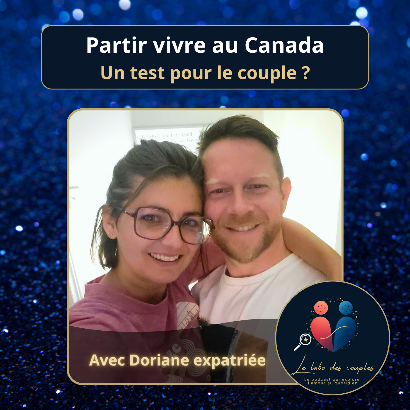 Partir vivre au Canada : un test pour le couple ? episode artwork