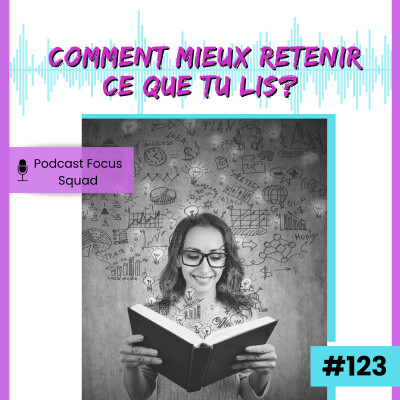 E123- Comment mieux retenir ce que tu lis? cover