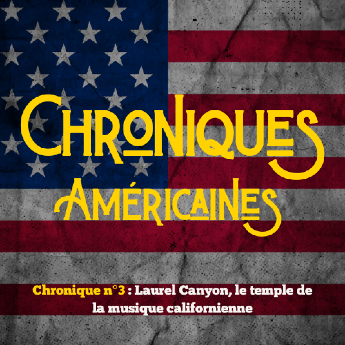 Chronique n°3 : Laurel Canyon, le temple de la musique californienne