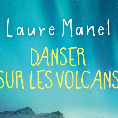 Laure MANEL - "Danser sur les volcans" cover