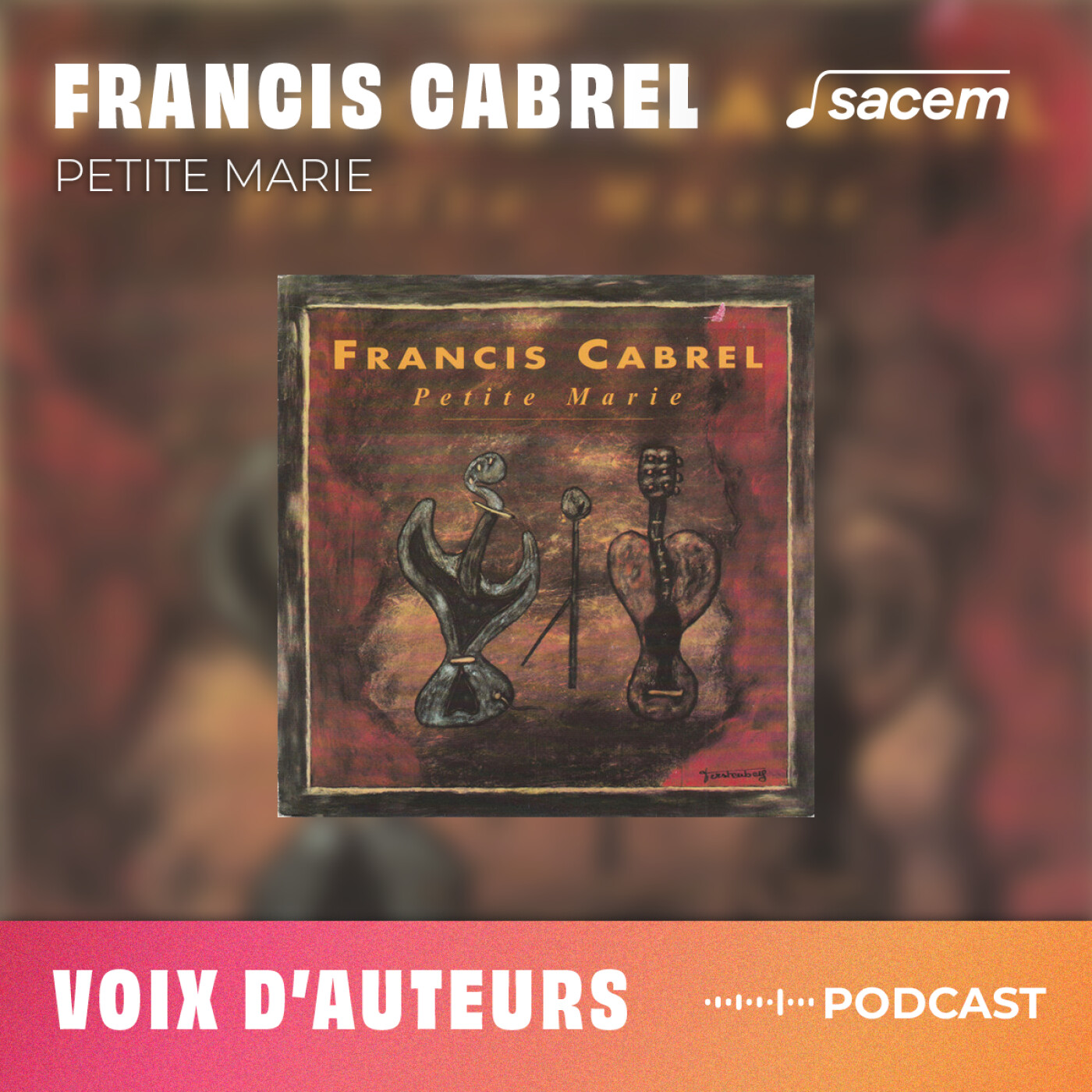 Francis Cabrel #6 : Petite Marie - Voix d'auteurs