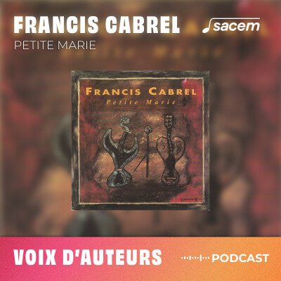 Francis Cabrel #6 : Petite Marie - Voix d'auteurs cover