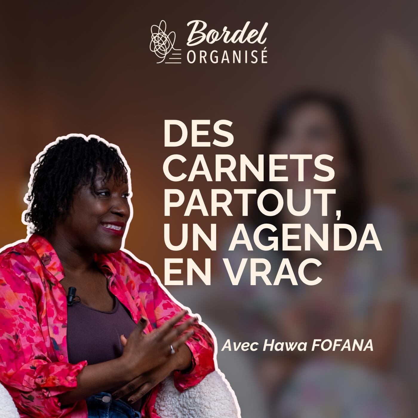 Hawa Fofana - Des carnets partout, un agenda en vrac Hawa Fofana - Des carnets partout, un agenda en vrac