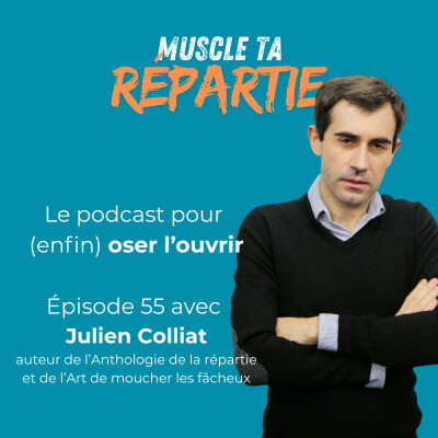 #55 - Julien Colliat - Les stratagèmes pour répondre à son boss sans se faire virer cover