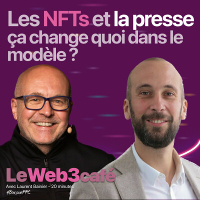 Les NFTs, ça change quoi pour la Presse d'après toi ? cover