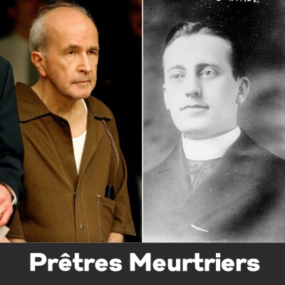 Episode #36 - Prêtres Meurtriers : Hans Schmidt & Gerald Robinson cover