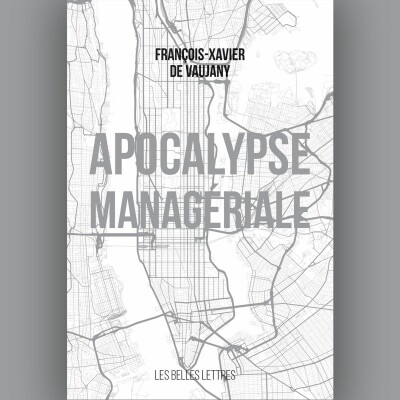 François-Xavier de Vaujany - Apocalypse managériale cover