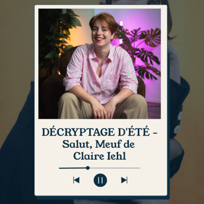 DÉCRYPTAGE D'ÉTÉ : Mettre la parole des personnes minorisées en avant grâce au podcast, avec Claire Iehl cover