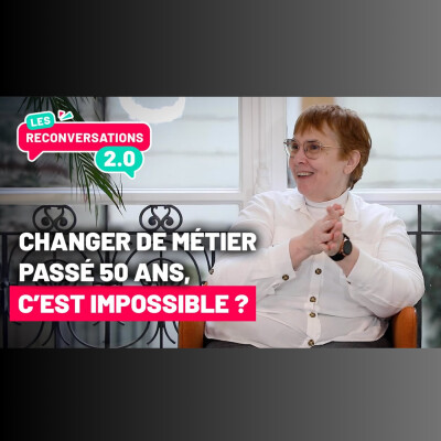 Les Reconversations 2.0 : La reconversion professionnelle après 50 ans cover
