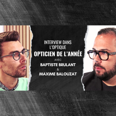 Épisode 37 - Nominé Opticien de l'Année 2025 cover