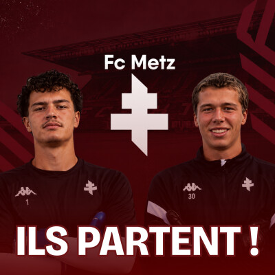 INFO : Le FC Metz perd deux gardiens prometteurs cover