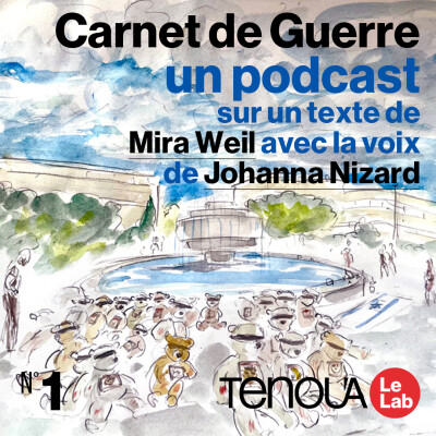 Le podcast de Tenou'a - Carnet de guerre - épisode 1 cover