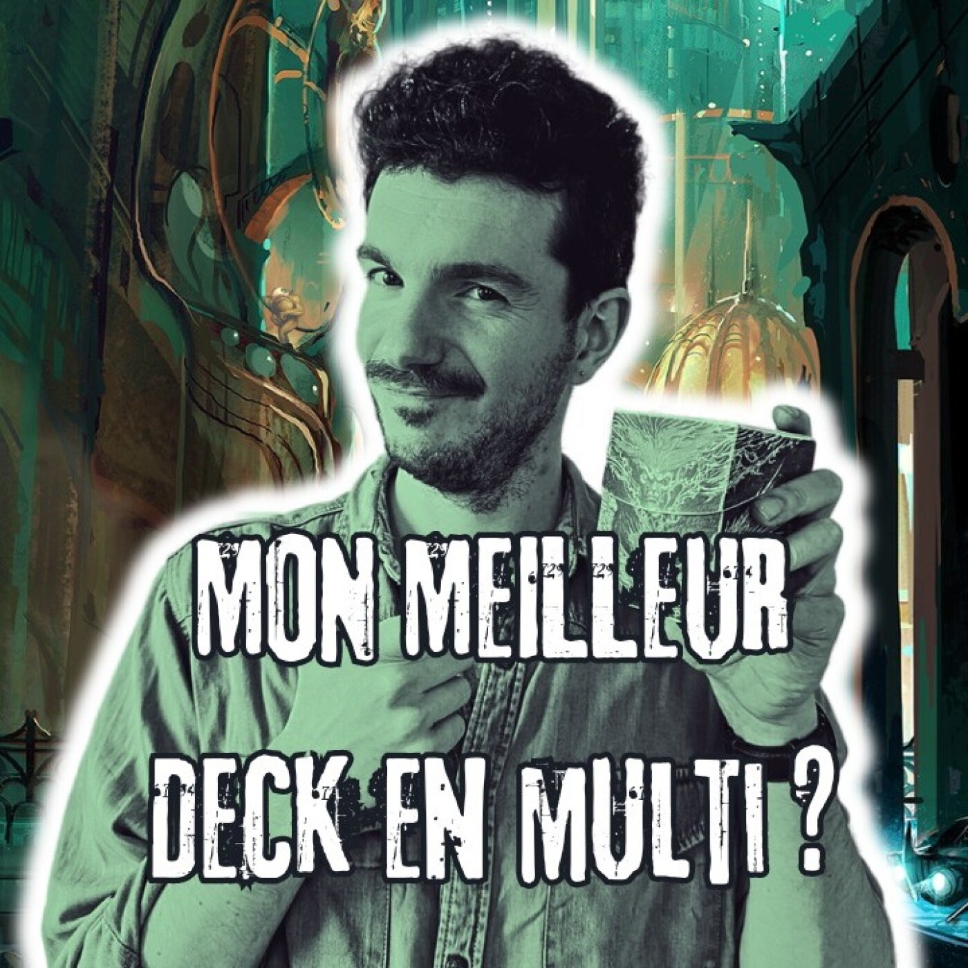 [EDH multi] Mon deck Commander le plus réussi ? La deck tech des plus grosses brutes du Multivers !