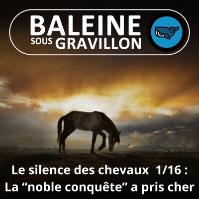 S06E35 Le Silence des chevaux 1/16 : La "plus noble conquête de l'homme"... a pris cher cover