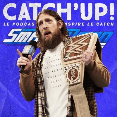 Catch'up! WWE Smackdown du 29 janvier 2019 — Un champion en bois cover