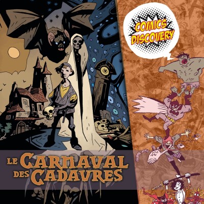 Mike Mignola nous souffle à l’oreille ses fables d’outre-tombe - ComicsDiscovery S10E07 : Le carnaval de cadavres cover