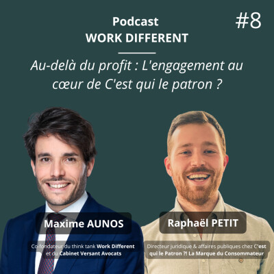 8- AU-DÉLÀ DU PROFIT : L'ENGAGEMENT AU CŒUR DE C'EST QUI LE PATRON ? AVEC RAPHAËL PETIT cover