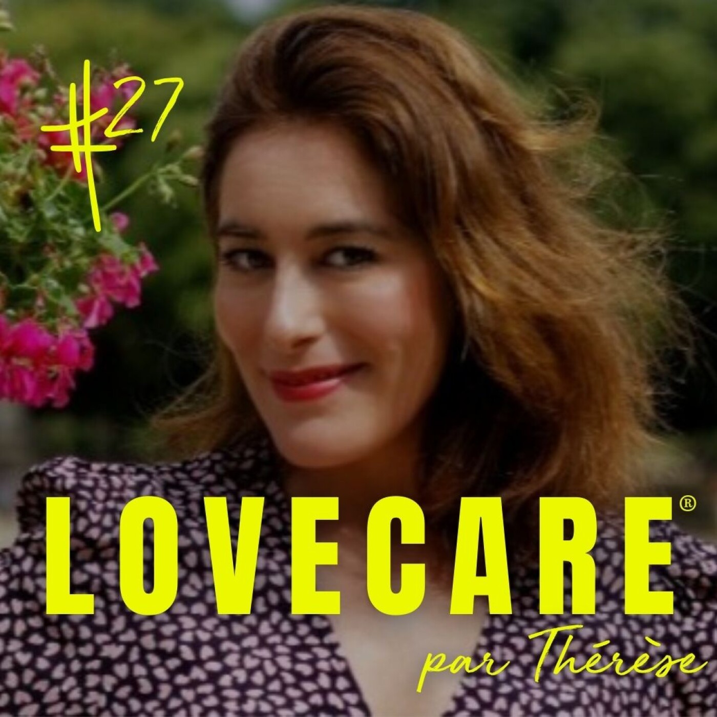 LOVECARE, le podcast de Thérèse.