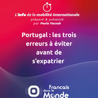 Portugal : les trois erreurs à éviter avant de s'expatrier cover