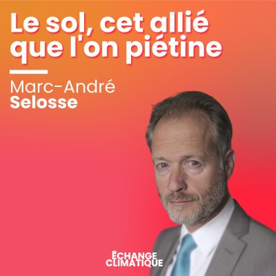Le sol, cet allié que l'on piétine. Avec Marc-André Selosse cover