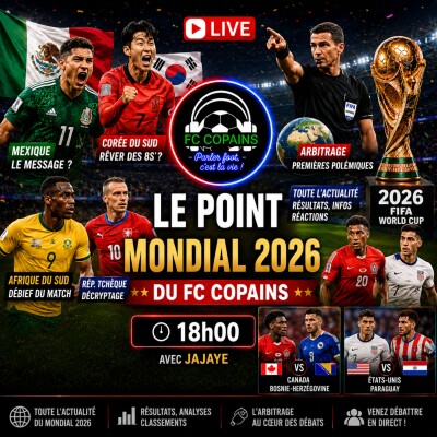 Débat Coupe du Monde 2026 - Le point du Mondial 2026 du FC Copains 12 juin cover