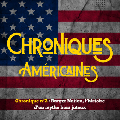 Chronique n°2 : Burger Nation, l’histoire d’un mythe bien juteux cover