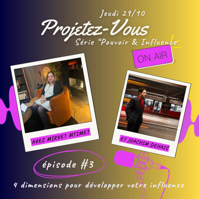 Pouvoir & Influence - Ep 3 - Les 4 leviers pour développer votre influence cover
