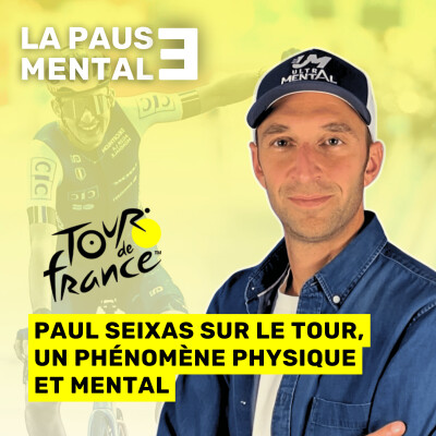 #61 LA PAUSE MENTALE - Paul Seixas sur le Tour, un phénomène physique et mental cover