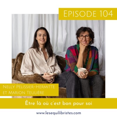 [Les Équilibristes] Nelly Pelissier-Hermitte et Marion Teulière – Être là où c’est bon pour soi cover