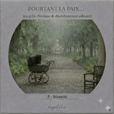 5 - SECURITE #romanaudio #audioroman #chronique - POURTANT LA PAIX (petite chronique du désenchantement ordinaire) cover