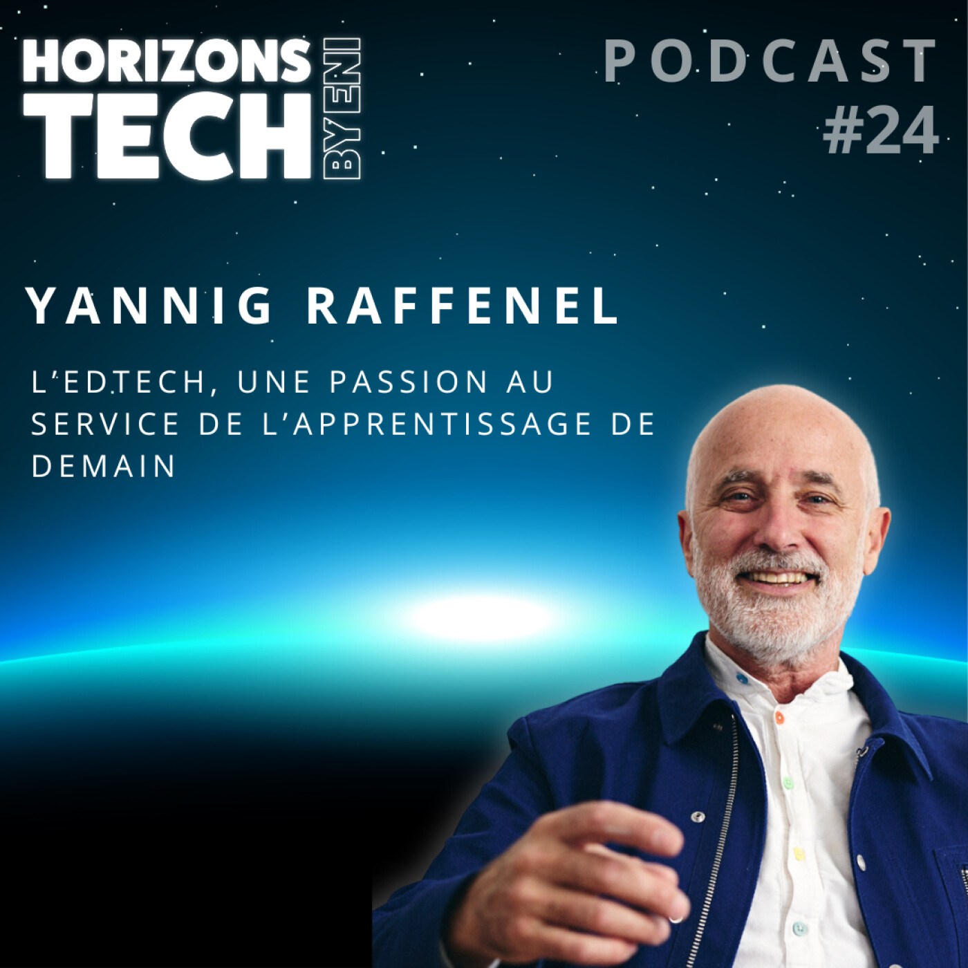 #024 : Yannig RAFENNEL - l'EdTech, une passion au service de l'apprentissage de demain