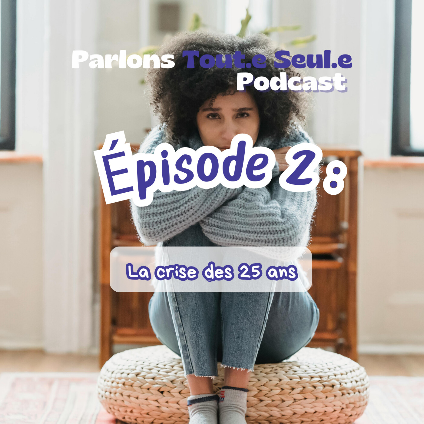 2. "La crise des 25 ans" episode artwork