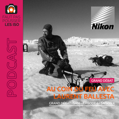 GRAND DÉBAT - S406 - Au coin du feu avec Laurent Ballesta cover