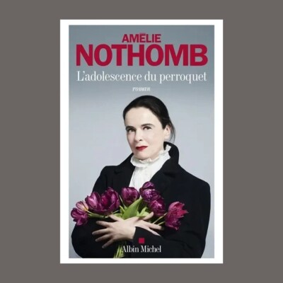 Amélie Nothomb - L'adolescence du perroquet cover