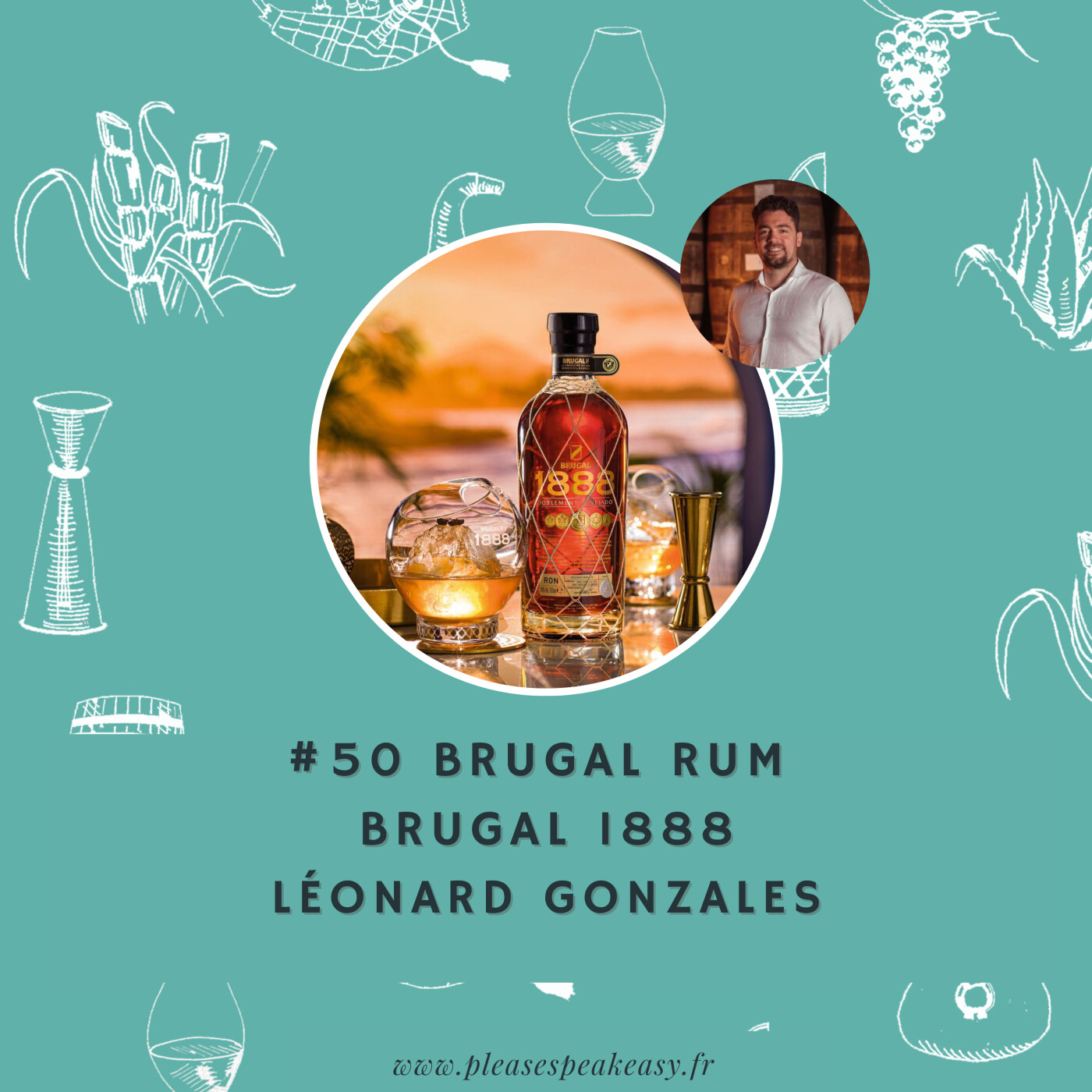 #50 Portrait chinois d'un spiritueux - Brugal 1888, avec Léonard Gonzales episode artwork