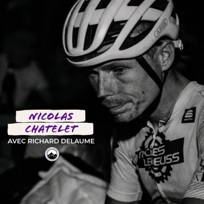 Episode 245 - Nicolas Chatelet - Le héros malheureux de la TCR 2025 cover