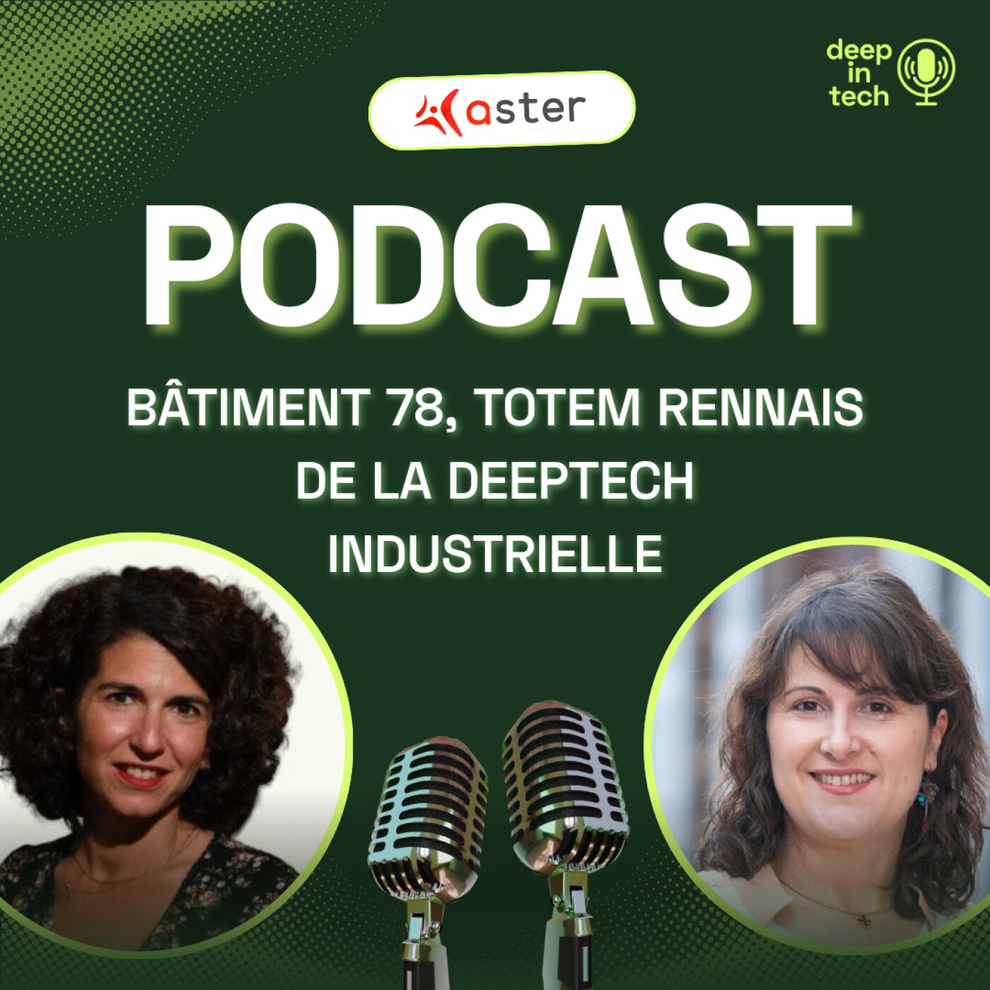 Bâtiment 78, le nouveau totem rennais pour propulser la deeptech episode artwork