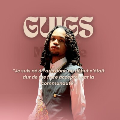 Guigs - "Je suis né à Paris donc au début c'était dur de me faire accepter par la communauté" cover