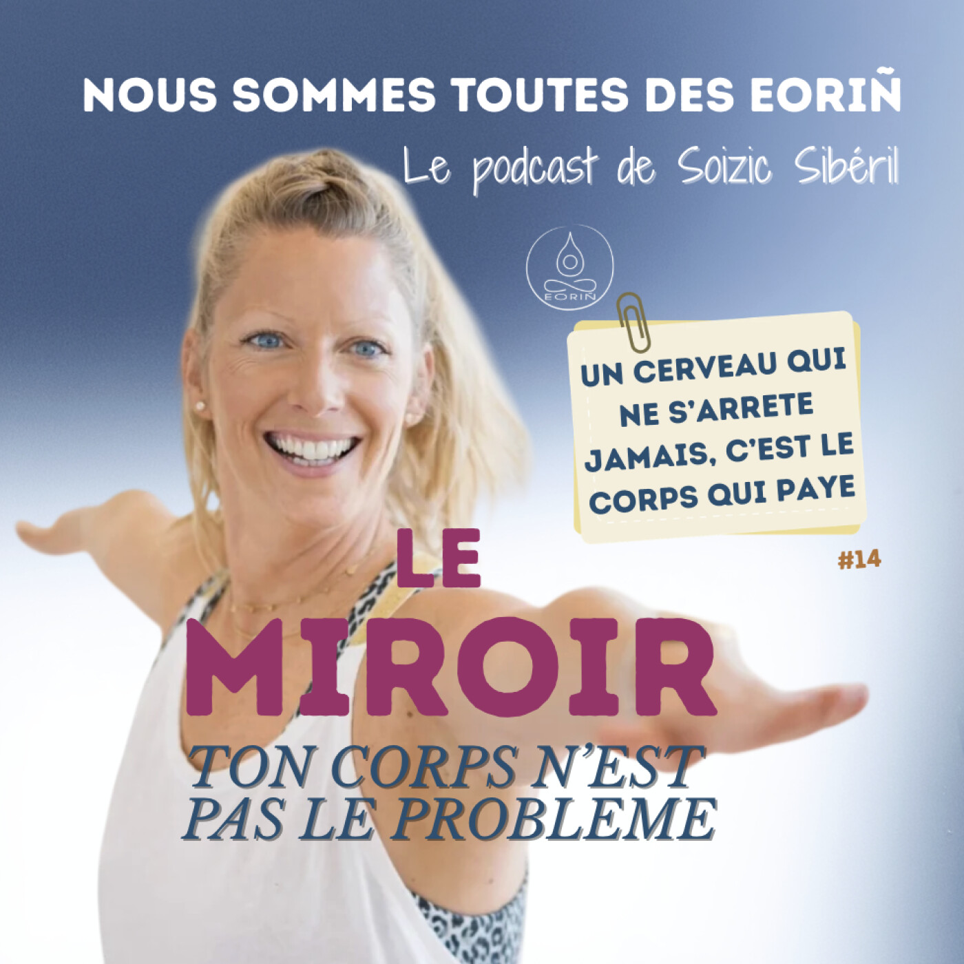 Un cerveau qui ne s’arrête jamais… c’est un corps qui paie la facture. episode artwork