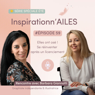#59 – Elles ont osé ! Rencontre avec Barbara : se réinventer après un licenciement cover