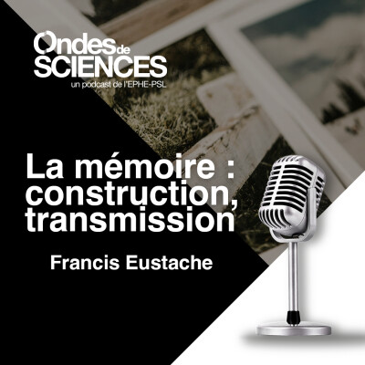 Comment la mémoire traumatique se construit et se transmet-elle ? - Francis Eustache cover