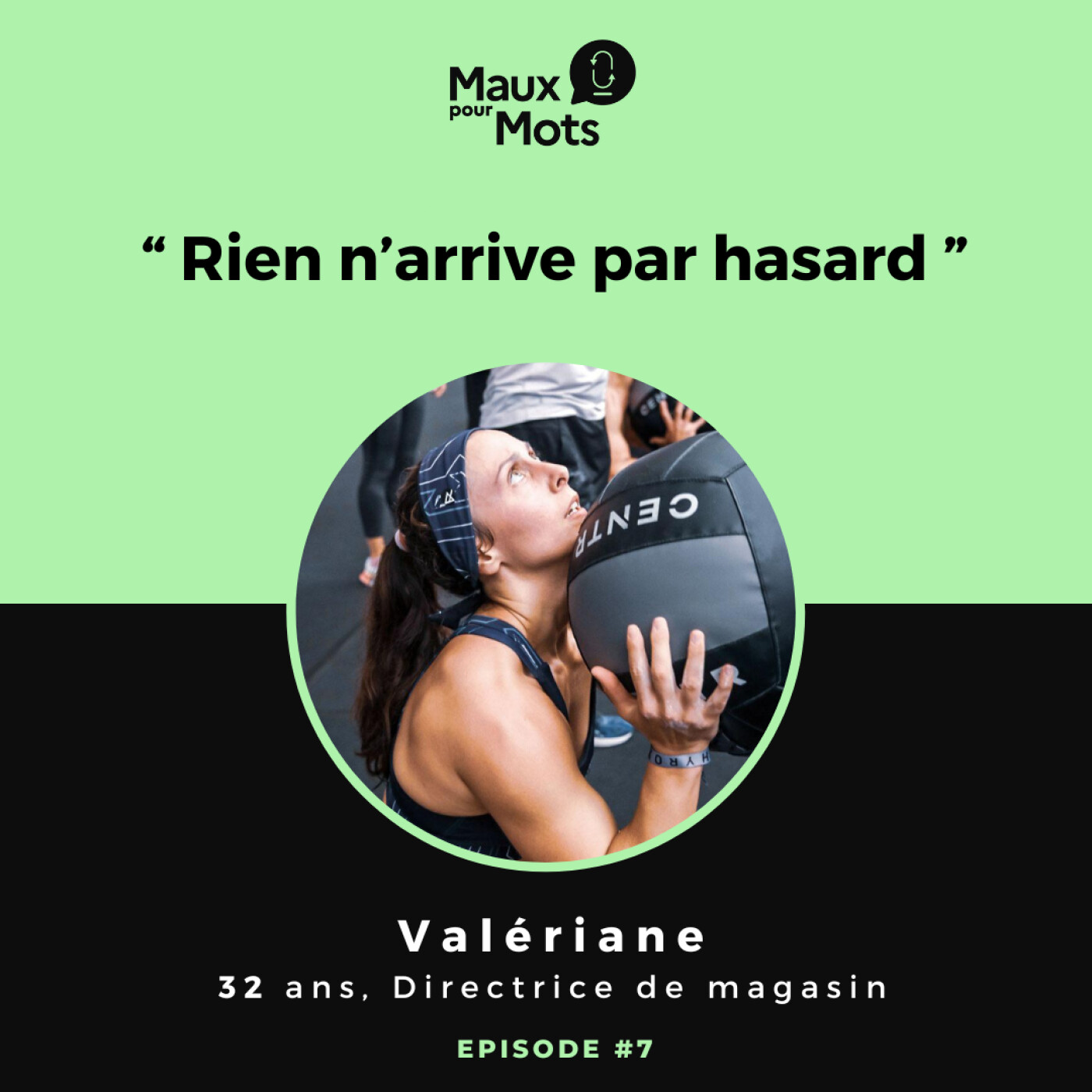 Assumer ses choix : le parcours de Valériane #7