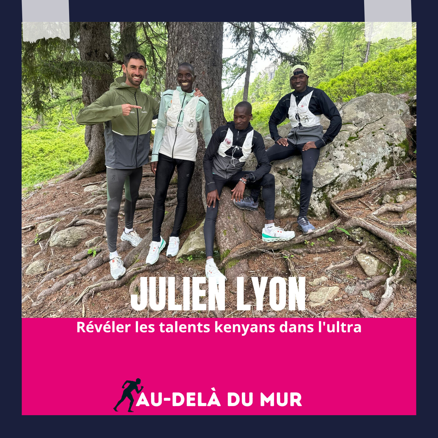 59 - Julien Lyon, Révéler les talents kenyans dans le trail et l'ultra episode artwork