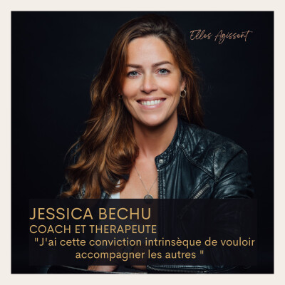 #36 Jessica Béchu coach thérapeute "J'ai cette conviction intrinsèque d'accompagner les autres" cover