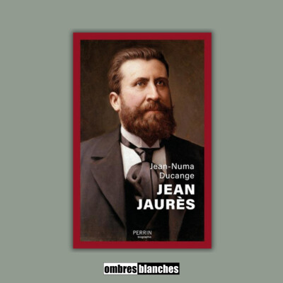 Jean-Numa Ducange → Jean Jaurès cover