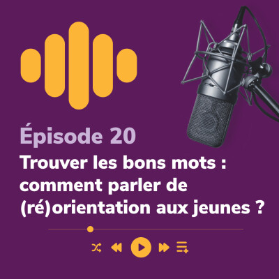 Trouver les bons mots : comment parler de (ré)orientation aux jeunes ? cover